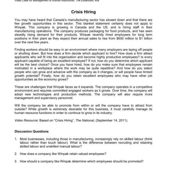 Video Lase for Management of Human Resources. The Essentials, 4ce Crisis Hiring You may have heard that Canadas manufacturin