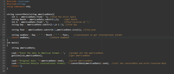 1 #include <iostream> 2 #include<string> 3 using namespace std; 4 5 6. string convertDate(string americanDate) { 7 int i = am