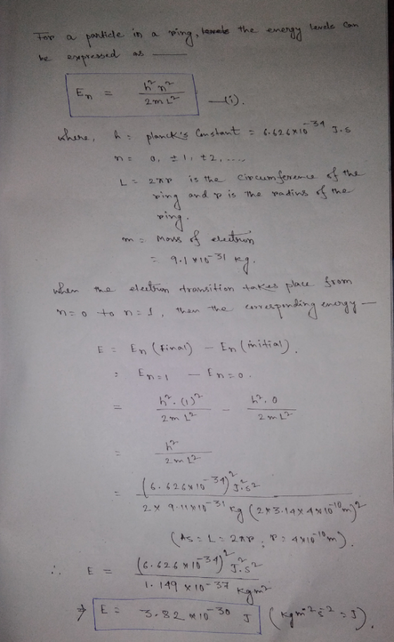 can tenete sing Levele the energy Tor be a partide expressed in a as where he plancks Constant = 6.626x10 3 3.5 n= a +1, +2,