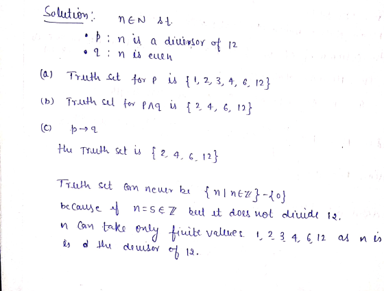Solution NEN st. bin is a diversor of 12 • 2:n is ellen (a) Truth set for p is {1, 2, 3, 4, 6, 12} (b) Truth set for PAq is {