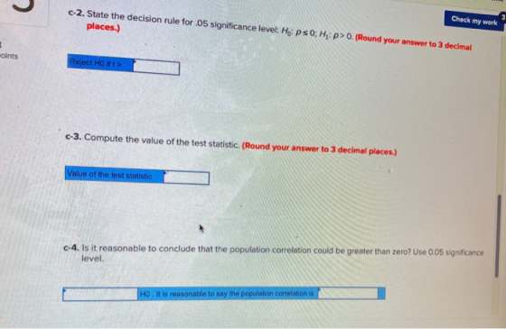 c-2. State the decision rule for .05 significance level: Hops0; H:p> 0. (Round your answer to 3 decimal places.) Check my wor