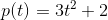 p(t)=3t^2+2