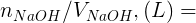 nNaOH/VNaOH, (L) =