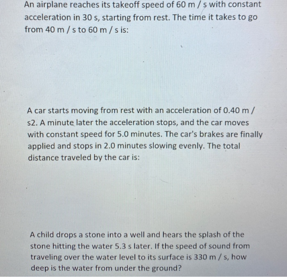 An airplane reaches its takeoff speed of 60 m/s with constant acceleration in 30 s, starting from rest. The time it takes to