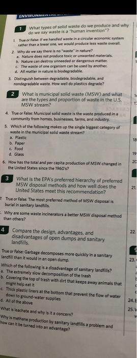 ENVIRON 1 What types of solid waste do we produce and why do we say waste is a human invention? 1 True or False if we handl