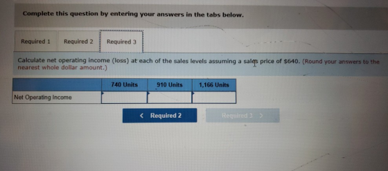 Complete this question by entering your answers in the tabs below. Required 1 Required 2 Required 3 Calculate net operating i