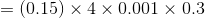 =(0.15)\times 4\times 0.001\times 0.3