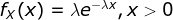fx(x) ex, x > O