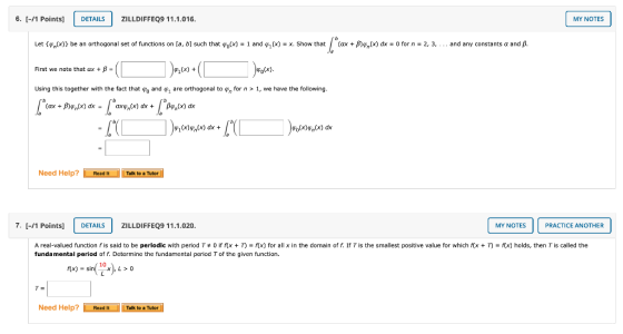 6. (-/1 Points] DETAILS ZILLDIFFEQ9 11.1.016. MY NOTES Let {\,(x)} be an orthogonal set of functions on [a, b] such that f(x)