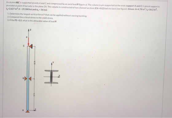 Acolumn ABC is supported at ends A and Cand compressed by an axial load Plfigure a). The column is pin-supported at the ends