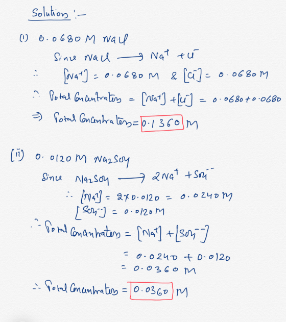 solutions :- (10.0680 M wale Since wall Na tú : Sovat] = 0.0680 m & [ci] = 0.0680M ... Dotad Gncentrates = [at] +[4] = 0.0680