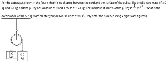 For the apparatus shown in the figure, there is no slipping between the cord and the surface of the pulley. The blocks have m