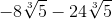 -8\sqrt[3]{5}-24\sqrt[3]{5}