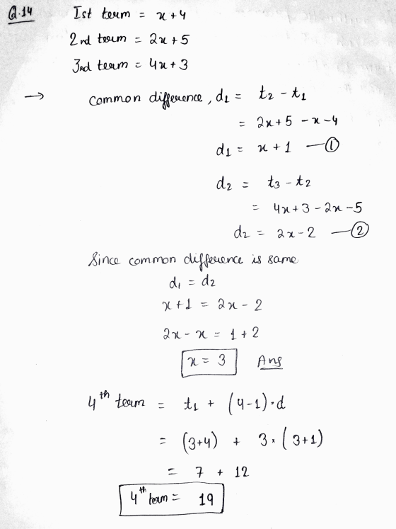 2.14 Ist team x + 4 2nd twum = au +5 Jed team = 42+ 3 مس Common tr - ti difference, de = 2x+5 -x-4 di = ut 1 0 d2= t3 - tz 40