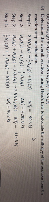 (D) SNU29) + 12 + 2HNO3(14) + NU19) 8) Determine the overall reaction, using Hesss Law to calculate the enthalpy of the reac