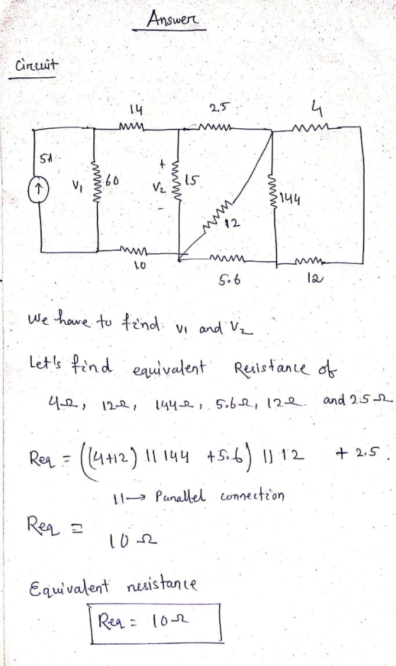 Answers Circuit 2.5. LM {144 N12 M lo 5.6 la We have to find vi and U₂ . Lets find equivalent Resistance of ... 42, 12-2, 14