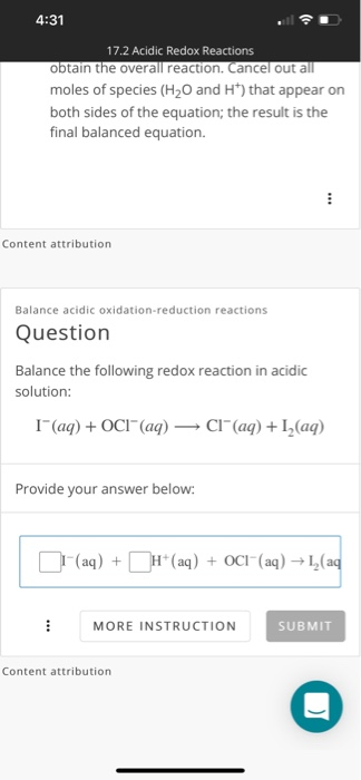 4:31 17.2 Acidic Redox Reactions obtain the overall reaction. Cancel out all moles of species (H2O and H) that appear on both