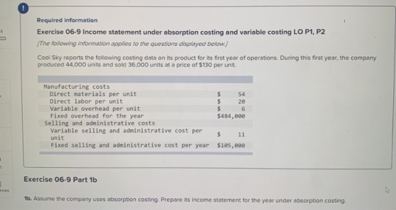 Required information Exercise 06-9 Income statement under absorption costing and variable costing LO P1, P2 The following inf