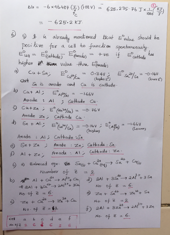 AG = -6x96487 (I) (1:08 V) = 625,235.76 Jx1KJ) 1000 = -625.2 KJ -1-66 V 6 5) It is already mentioned that Evalue should be po
