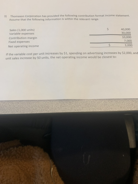 3) Thomason Corporation has provided the following contribution format income statement. Assume that the following informatio
