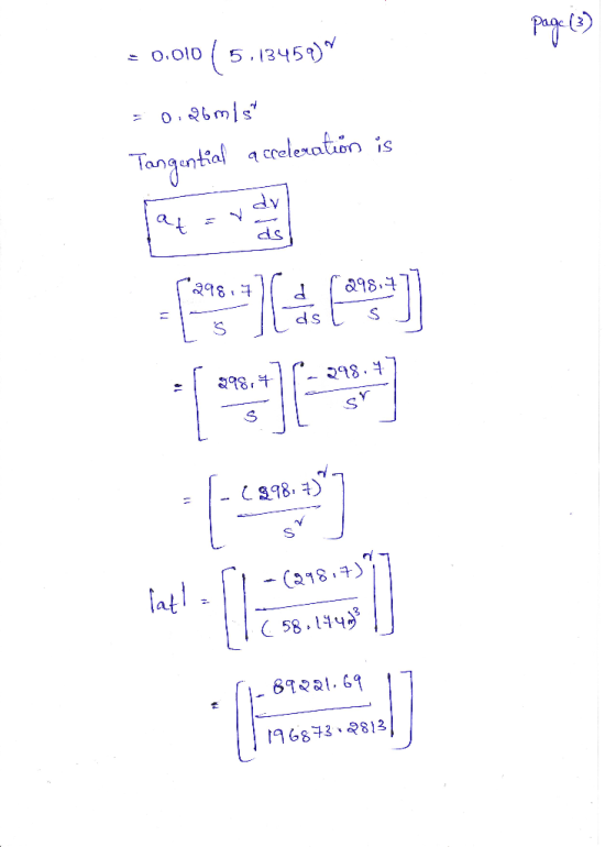 Page (3) = 0.010 ( 5.13459) = 0.26mist Tangential acceleration is = 1 - (987) 298,7) .( 58. 1443 - 89221.69 17 licenses/] 196