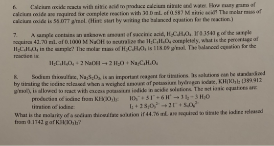 6. Calcium oxide reacts with nitric acid to produce calcium nitrate and water. How many grams of calcium oxide are required f