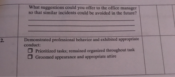 What suggestions could you offer to the office manager so that similar incidents could be avoided in the future? Demonstrated
