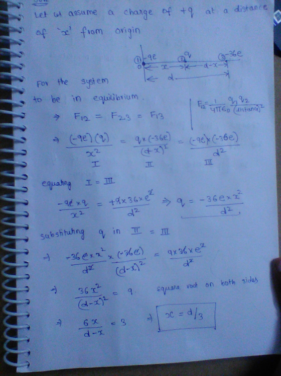 tet u assume a change of + at a distanre of from oigin 36e Fov the sistem to be in equidloriurm ラF12-F2.3 = F13 YITEo (distant) d2 皿 suana voot on both s