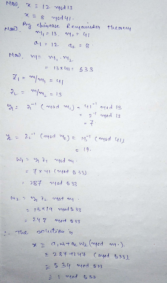 med Mao, X 12 Mod 13 x = 8 mod 47 my chinease Rempaunder the very M=13 M2-41 01:12 8. Now, M., = 13x411 533 Zio m/m = 41 2 mm