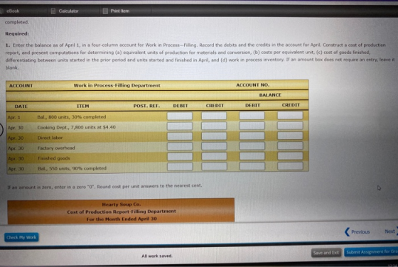 eBook Calculator Print Item completed Required: 1. Enter the balance as of April 1, in a four-column account for Work in Proc