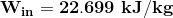\mathbf{W_{in}=22.699\ kJ/kg}