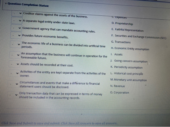 Question Completion Status: Creditor claims against the assets of the business. A separate legal entity under state laws. v G