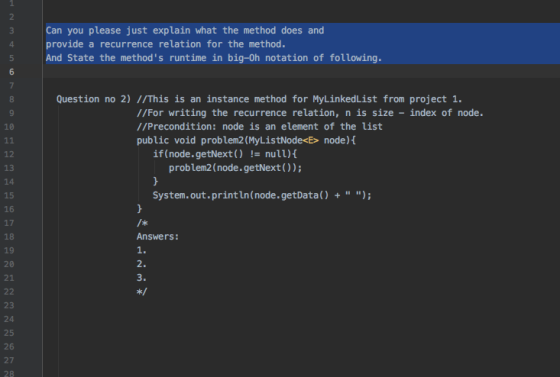 Can you please just explain what the method does and provide a recurrence relation for the method. And State the methods run