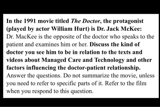 In the 1991 movie titled The Doctor, the protagonist (played by actor William Hurt) is Dr. Jack McKee: Dr. MacKee is the oppo