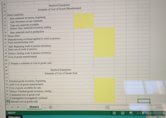 31 Stanford Enterprises 32 Schedule of Cost of Goods Manufactured 33 Direct materials: 34 Raw materials inventory, beginning