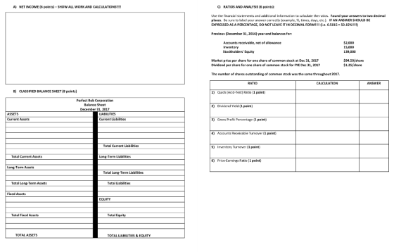 A) NET INCOME (6 points) - SHOW ALL WORK AND CALCULATIONSHIII C) RATIOS AND ANALYSIS (6 points): Use the financial statements