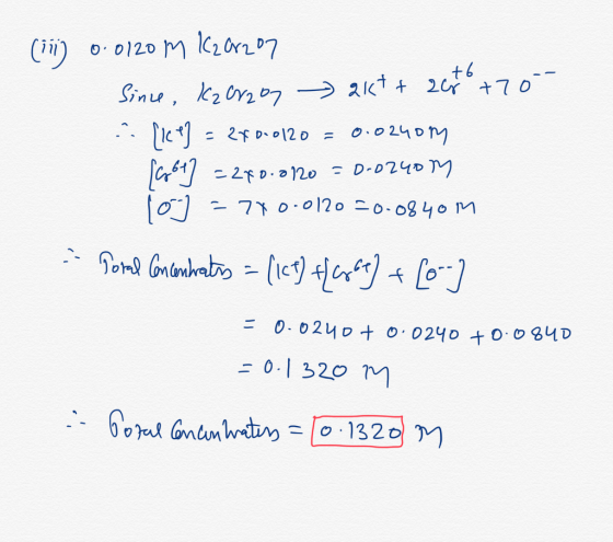 (ii) 0:0120 m IC202207 Since, K₂ Cr 2 oy → akt+ 200+70- el = 280-0120 = 0.0240m [ot] =240.0120 = 0.0240m 10] = 770.0120 -0.08