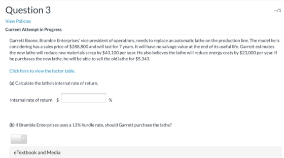 Question 3 --/1 View Policies Current Attempt in Progress Garrett Boone, Bramble Enterprises vice president of operations, n