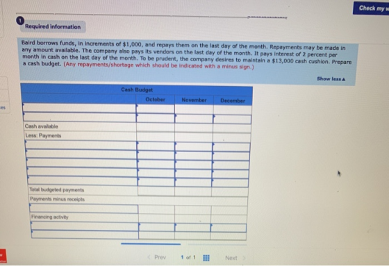 Check my Required information Baird borrows funds, in increments of $1,000, and repays them on the last day of the month. Rep