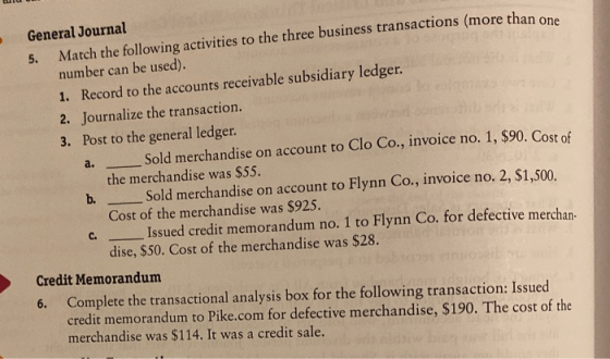 General Journal 5. Match the following activities to the three business transactions (more than on number can be used). 1. Re
