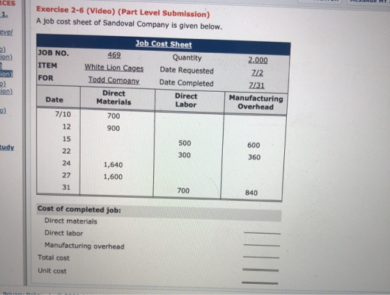 CES Exercise 2-6 (Video) (Part Level Submission) A job cost sheet of Sandoval Company is given below. vel 2.000 JOB NO. ITEM
