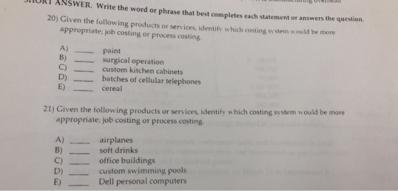 JUKI ANSWER. Write the word or phrase that best completes each statement or answers the O ulung Uveriledi 20) Given the follo