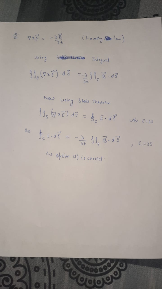 OXE = -2B (Fantay law) at using Stall these Integral IJs (OXE) - d 3 =-2 ff, B. d3 dt Now using Stake Theorem Ifs (GxE). ds =