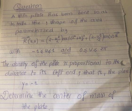 Question A thin plate has been bent so as to take the shape of the area pasameleared by R (av) = (2-4 Joos fu? tujt (2-us en