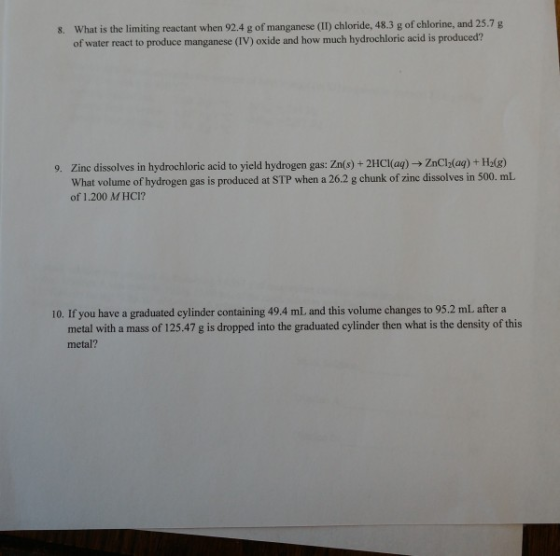 8. What is the limiting reactant when 92.4 g of manganese (lI) chloride, 48.3 g of chlorine, and 25.7 g of water react to pro