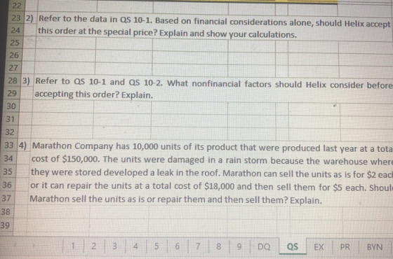 22 23 2) Refer to the data in QS 10-1. Based on financial considerations alone, should Helix accept 24 this order at the spec