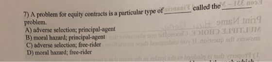 - LEE 1093 equity contracts is a particular type of content called the problem. A) adverse selection; principal-agent B) mora