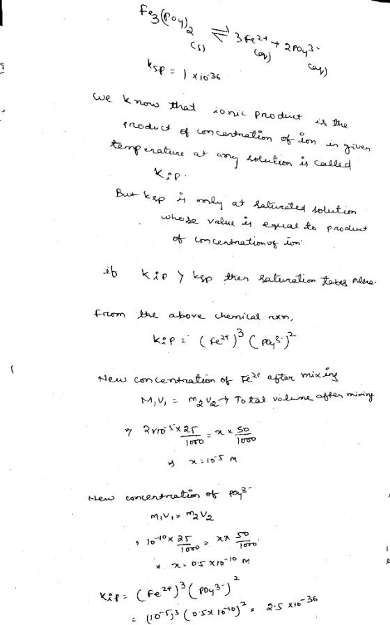 fez(poyla 3 Fe2+ + 2poy? (s) com sp=) x1036 1 we know that ionic product is the product of concentration of ion is given temp