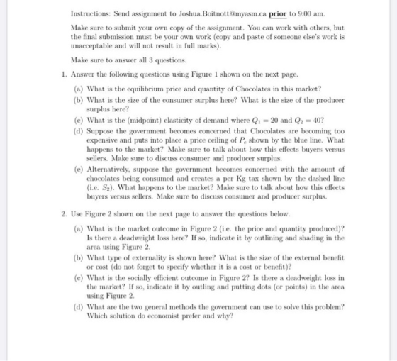 Instructions: Send assignment to Joshua.Boitnott Omyasm.ca prior to 9:00 am Make sure to submit your own copy of the assignme