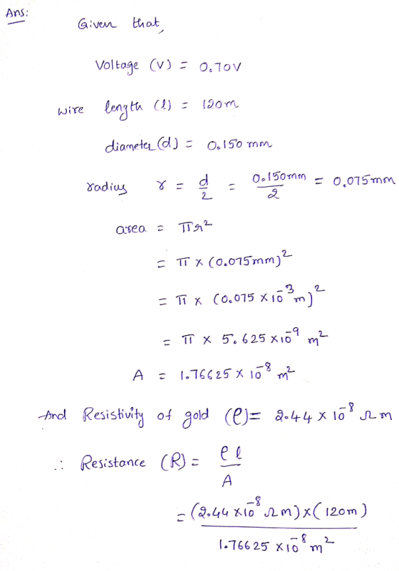 Ans Given thot Voltage (v) 0.10v o-150m价 0,01 5mm 2 2 esistance 1.766 25 XIO m